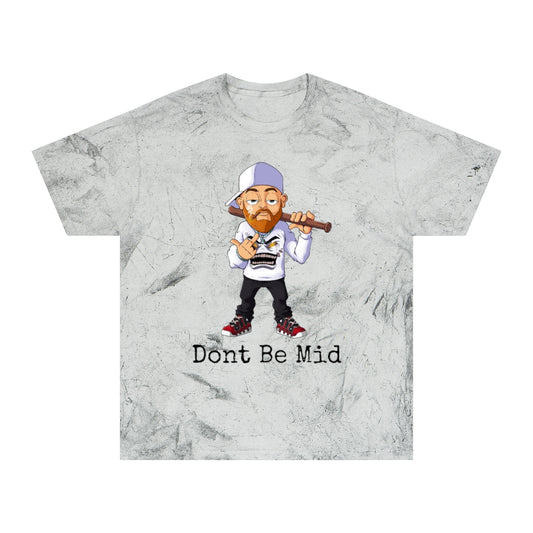 DONT BE MID LIMITED RUN